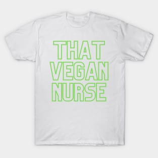 That Vegan Nurse T-Shirt